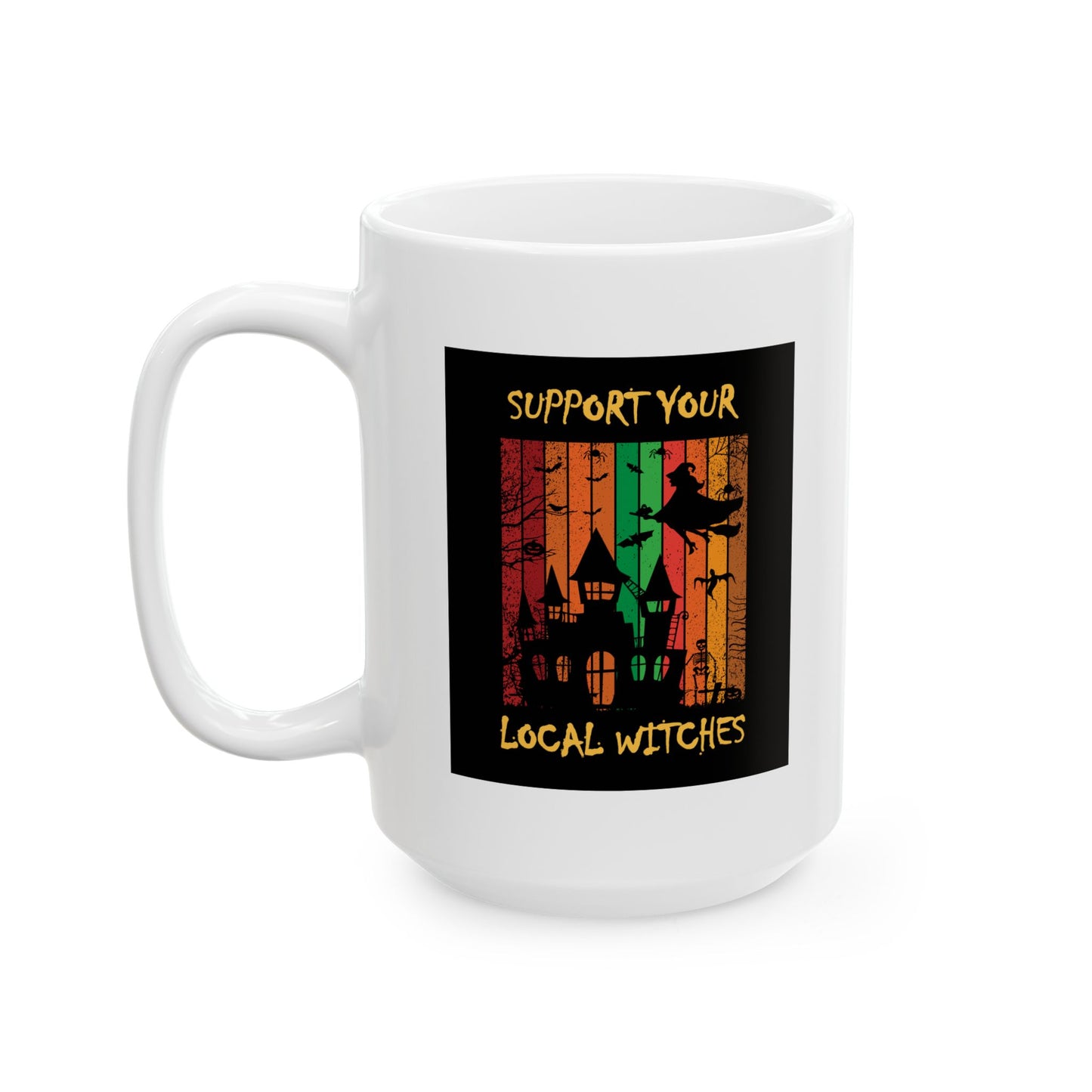 Ceramic Mug, (11oz, 15oz) - Halloween - Support Your Local Witches (White) by Lynn Salem Creates