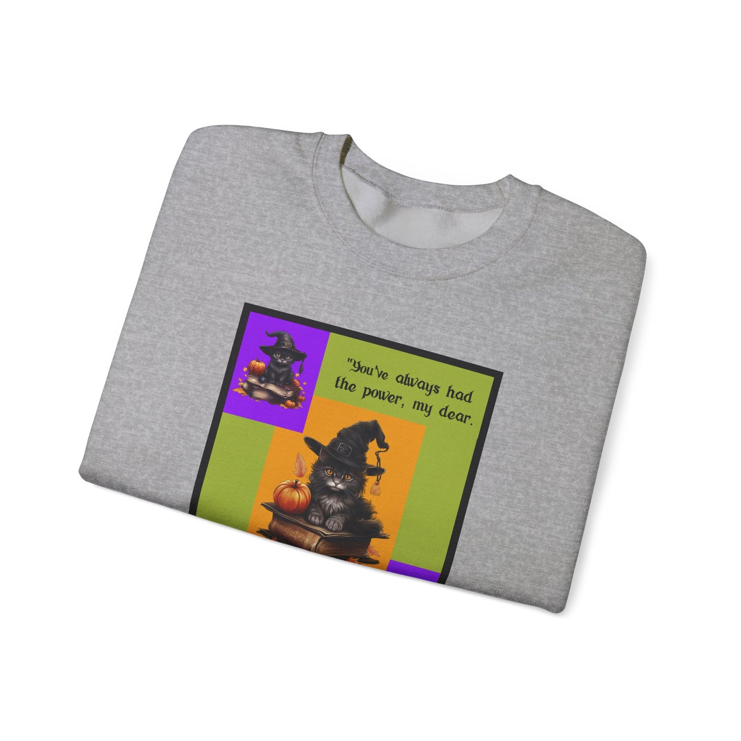 Crewneck Sweatshirt - Halloween - You've Always Had the Power by Lynn Salem Creates