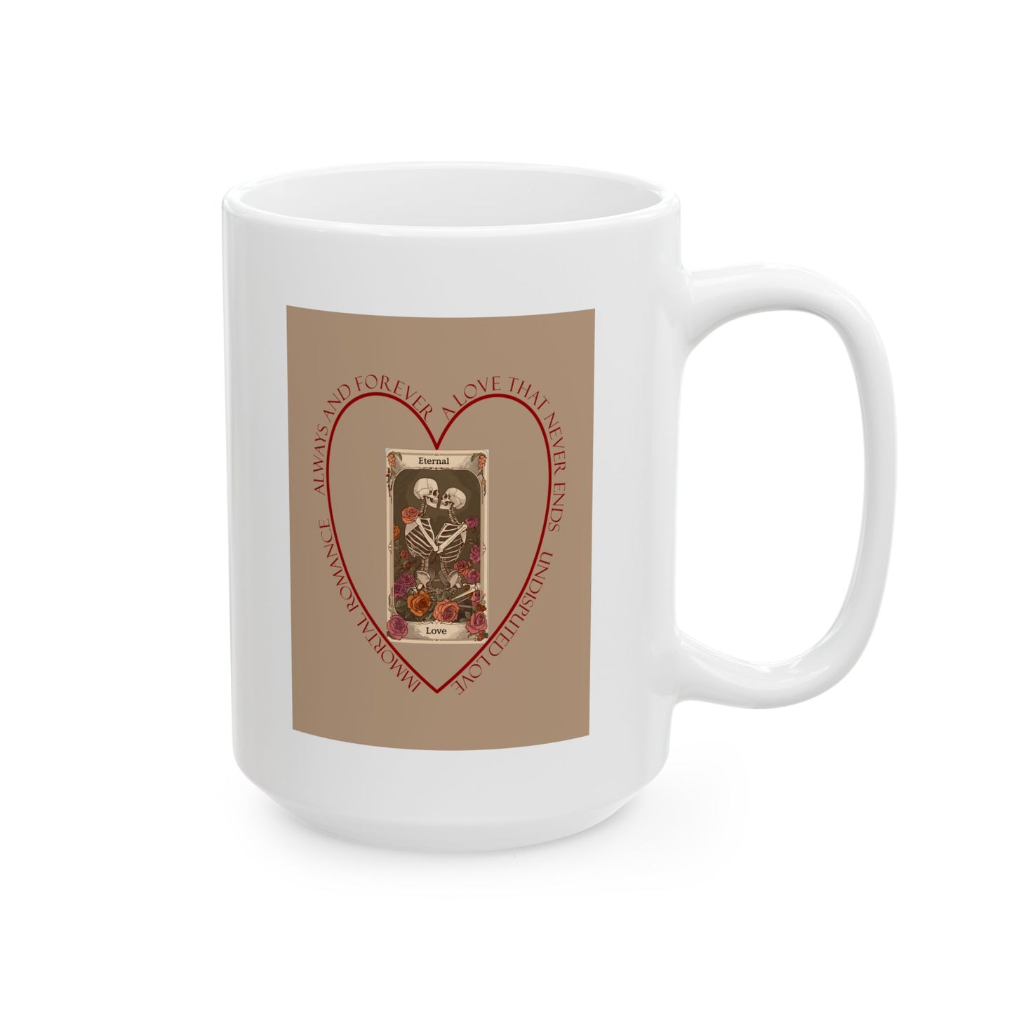 Eternal Love by Lynn Salem Creates - Ceramic Mug, (11oz, 15oz)