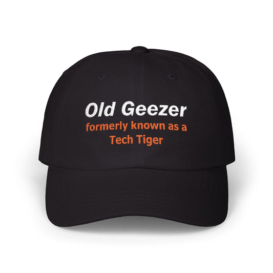 Tech HS - Embroidered Dad Hat - Old Geezer formerly known as a Tech Tiger (White & Orange Text) by Lynn Salem Creates
