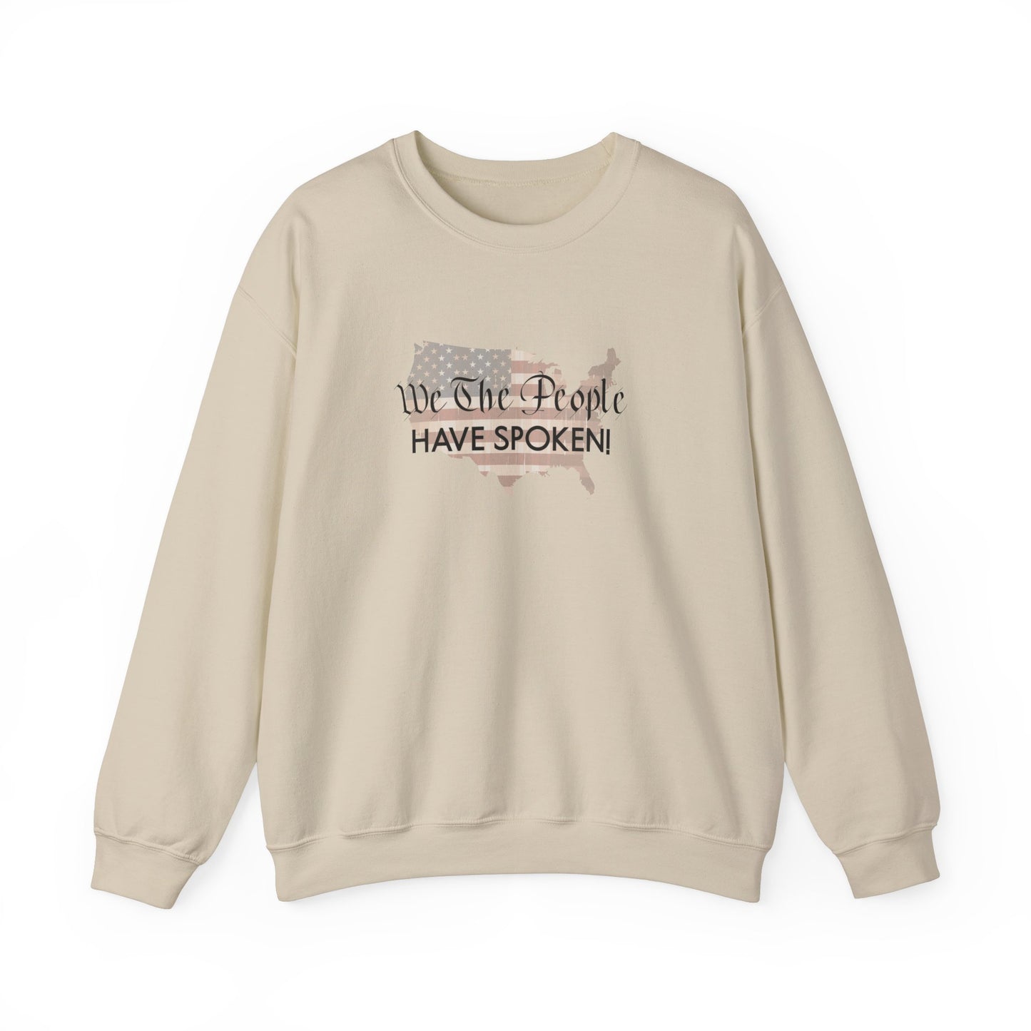 Crewneck Sweatshirt (Unisex) - We The People Have Spoken by Lynn Salem Creates