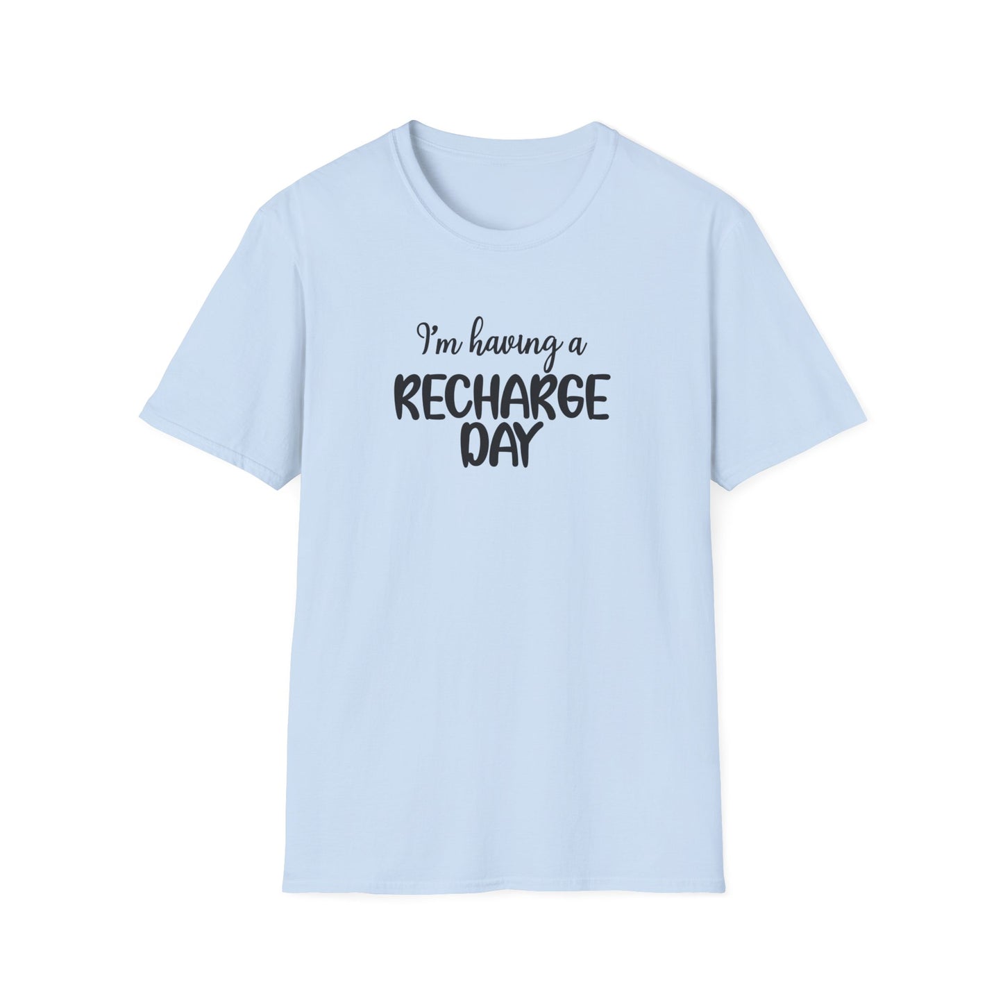 T-Shirt - Unisex Softstyle - Recharge Day