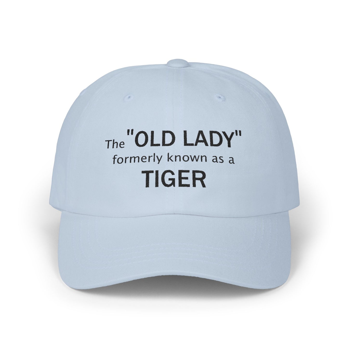 Embroidered Classic Dad Cap - The "Old Lady"  formerly known as a Tiger - designed by Lynn Salem Creates