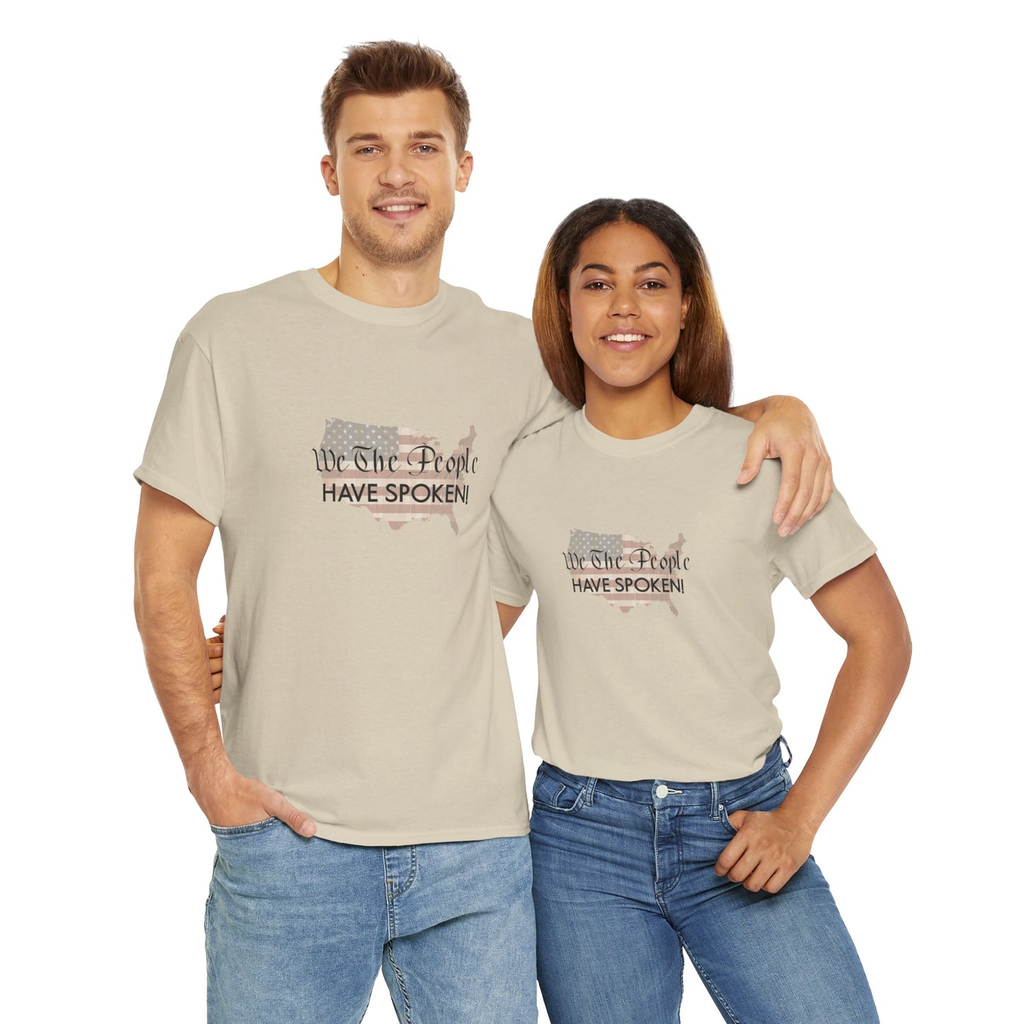 T-Shirt (Unisex) - We The People Have Spoken! by Lynn Salem Creates