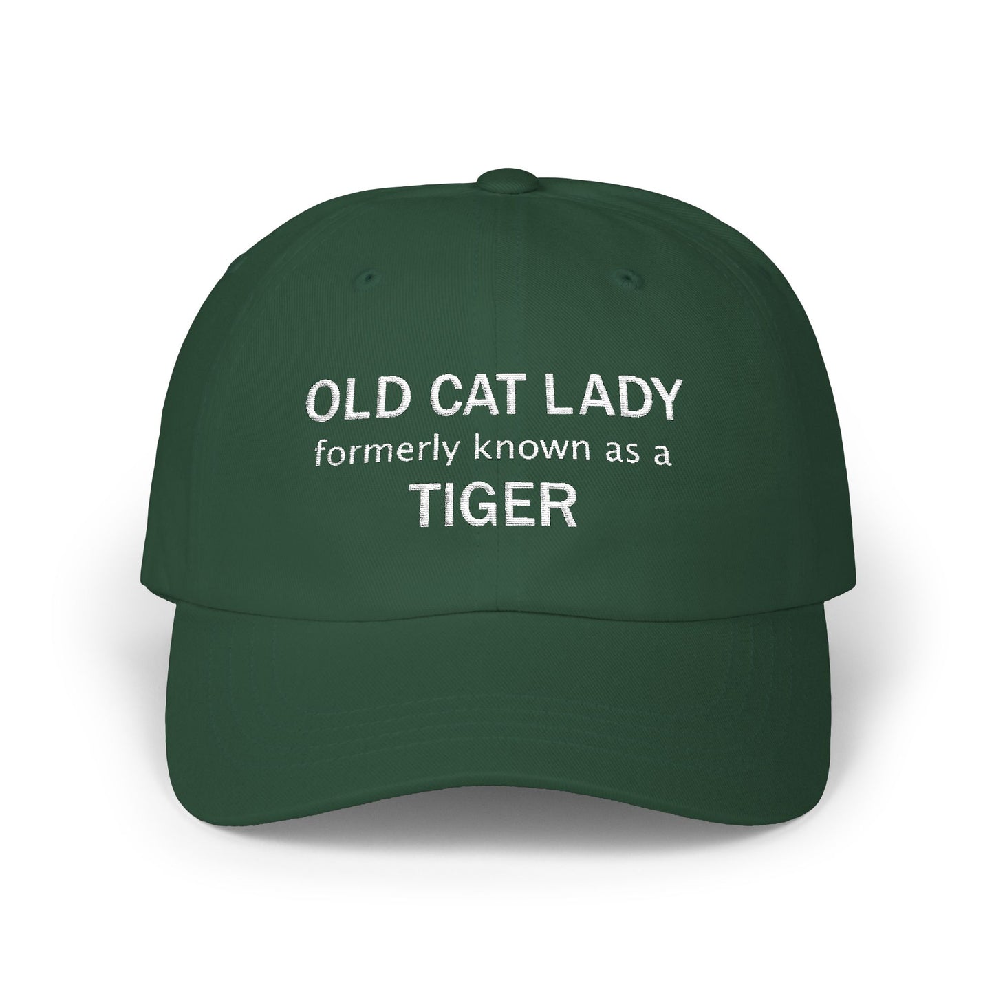 Embroidered Classic Dad Cap - Old Cat Lady formerly known as a Tiger designed by Lynn Salem Creates