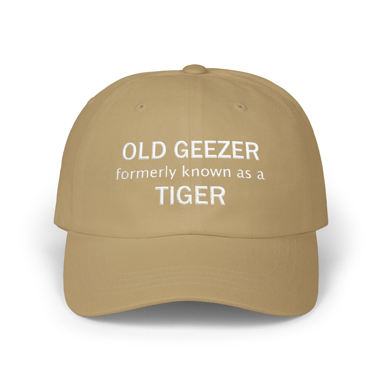 Embroidered Classic Dad Cap - Old Geezer formerly known as a Tiger designed  by Lynn Salem Creates
