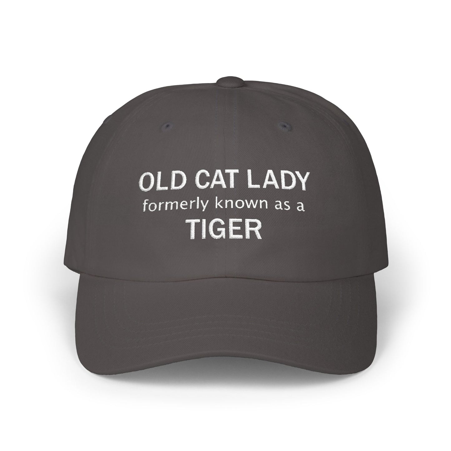 Embroidered Classic Dad Cap - Old Cat Lady formerly known as a Tiger designed by Lynn Salem Creates