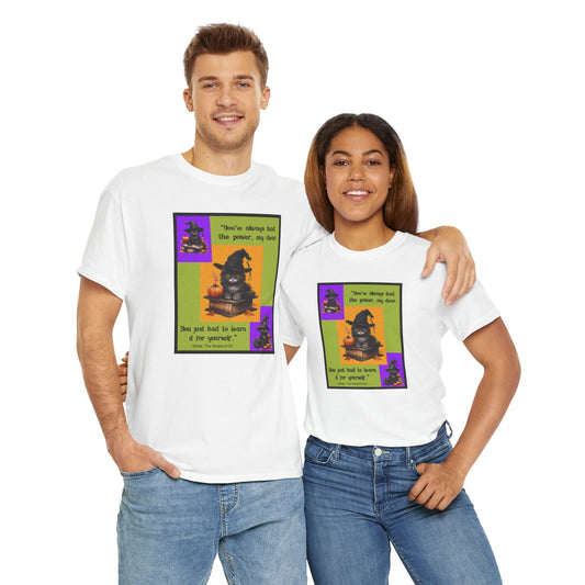 T-Shirt - Halloween - You've Always Had the Power by Lynn Salem Creates