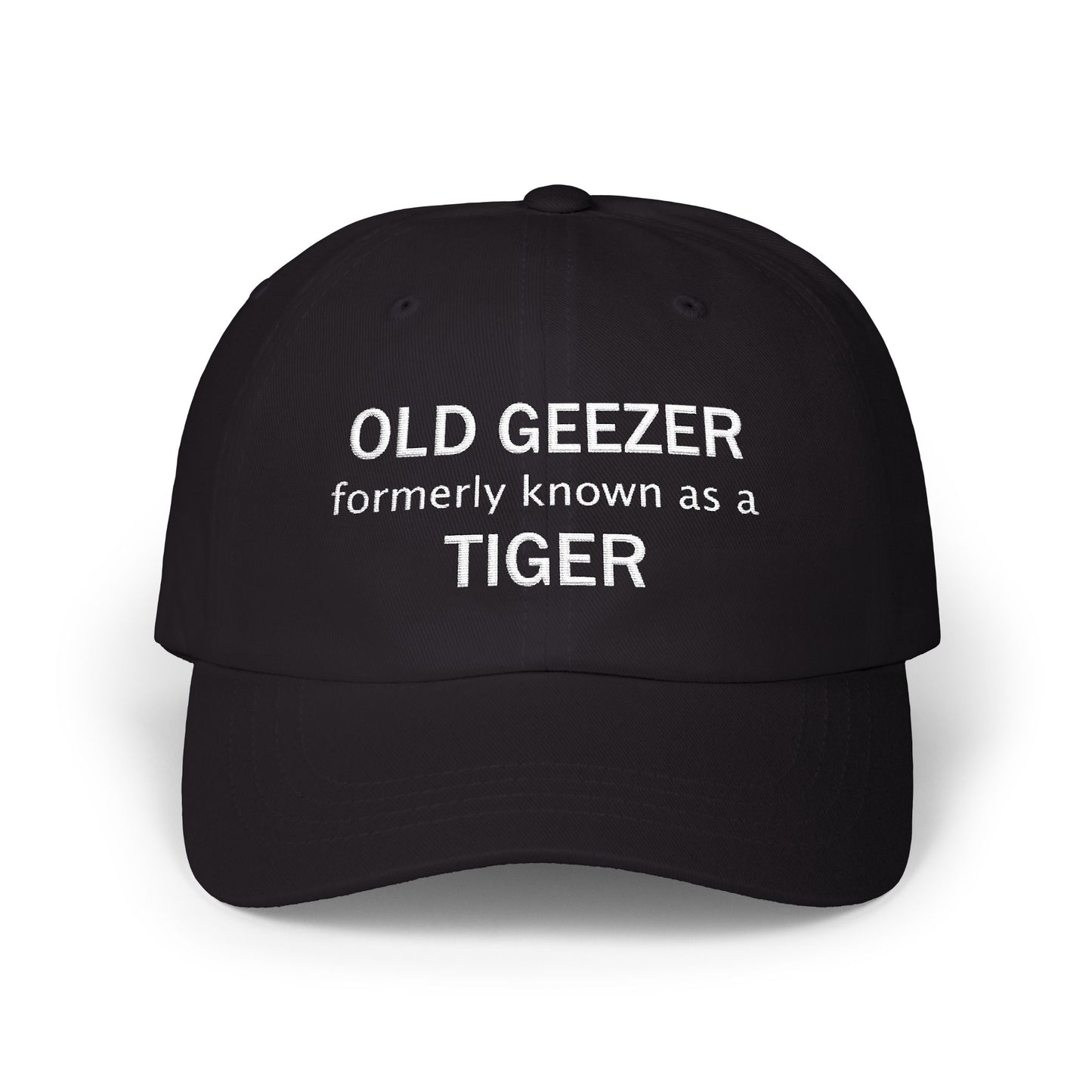 Embroidered Classic Dad Cap - Old Geezer formerly known as a Tiger designed  by Lynn Salem Creates