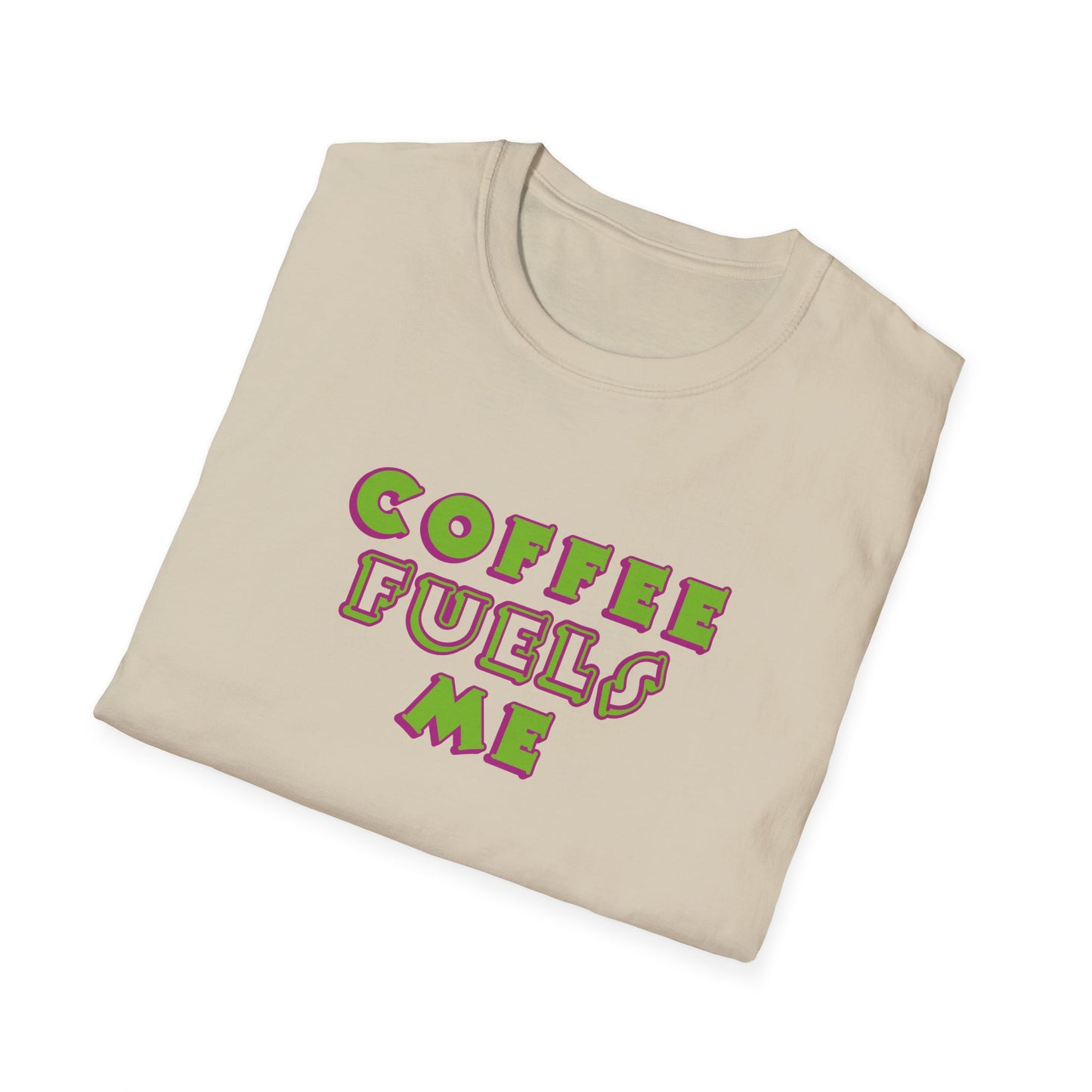 T-Shirt - Unisex Softstyle - Coffee Fuels Me