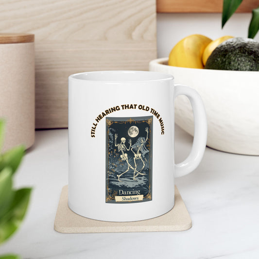 Still Hearing That Old Time Music by Lynn Salem Creates - Ceramic Mug, (11oz, 15oz)