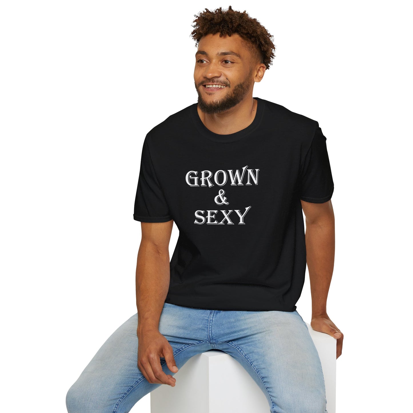 T-Shirt - Unisex Softstyle - Grown & Sexy
