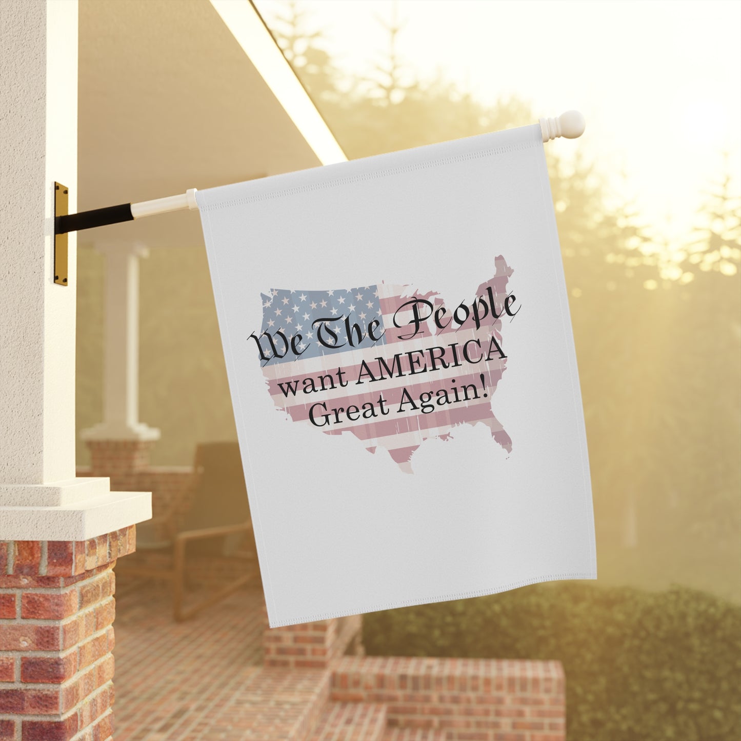 Garden & House Flags - We The People want America Great Again by Lynn Salem Creates