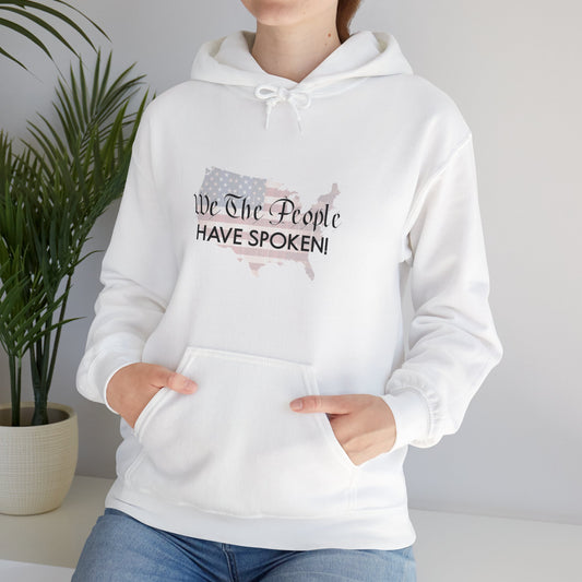 Hooded Sweatshirt(Unisex) - We The People Have Spoken by Lynn Salem Creates