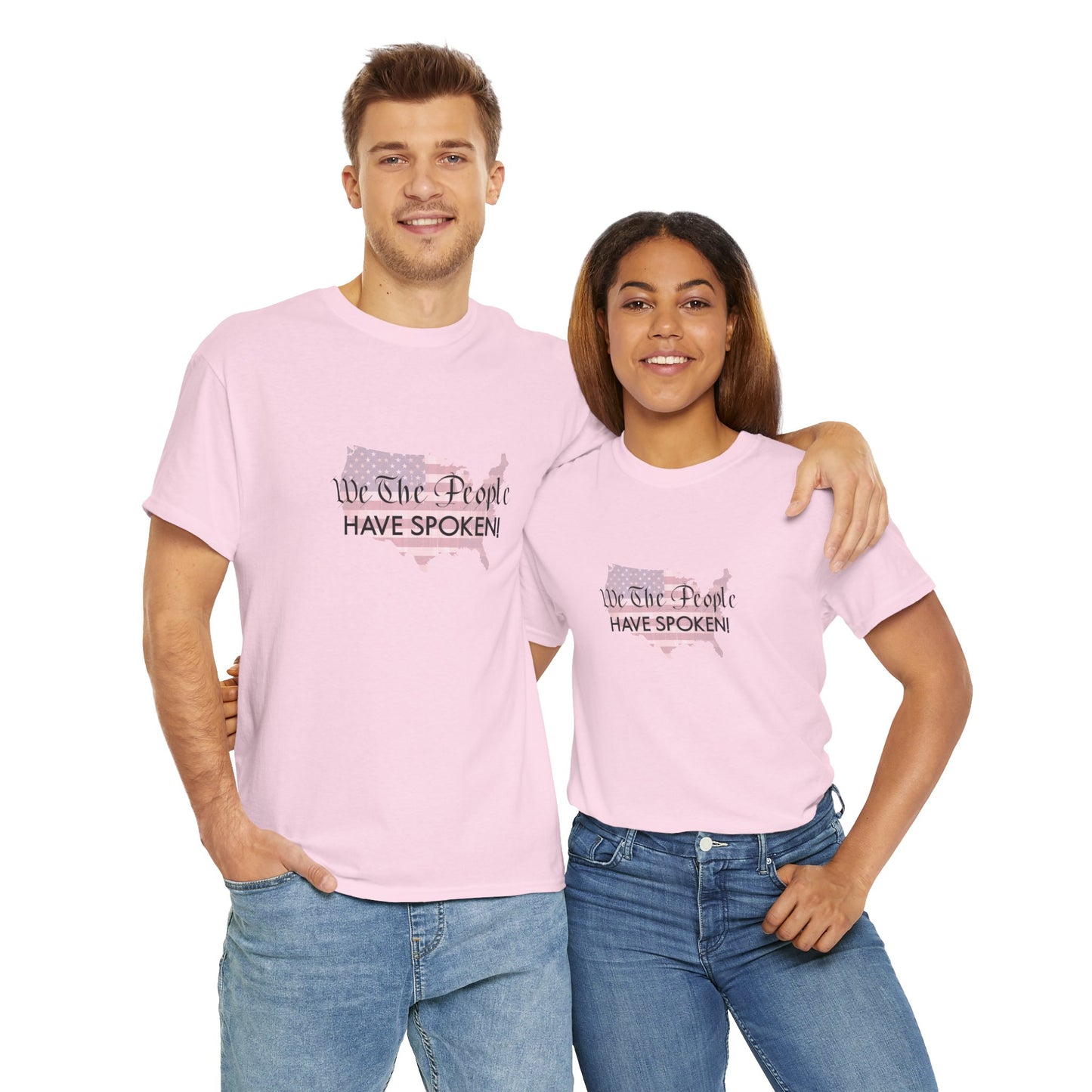 T-Shirt (Unisex) - We The People Have Spoken! by Lynn Salem Creates