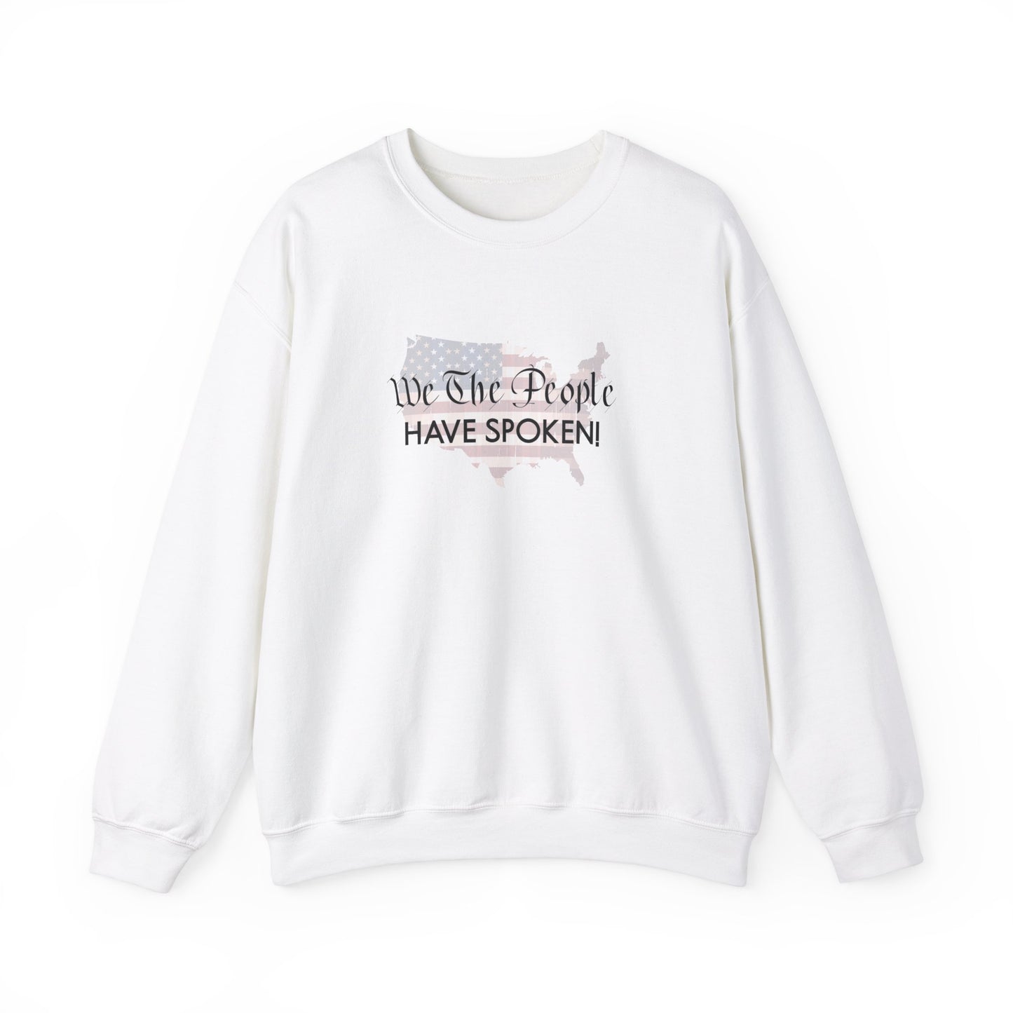 Crewneck Sweatshirt (Unisex) - We The People Have Spoken by Lynn Salem Creates