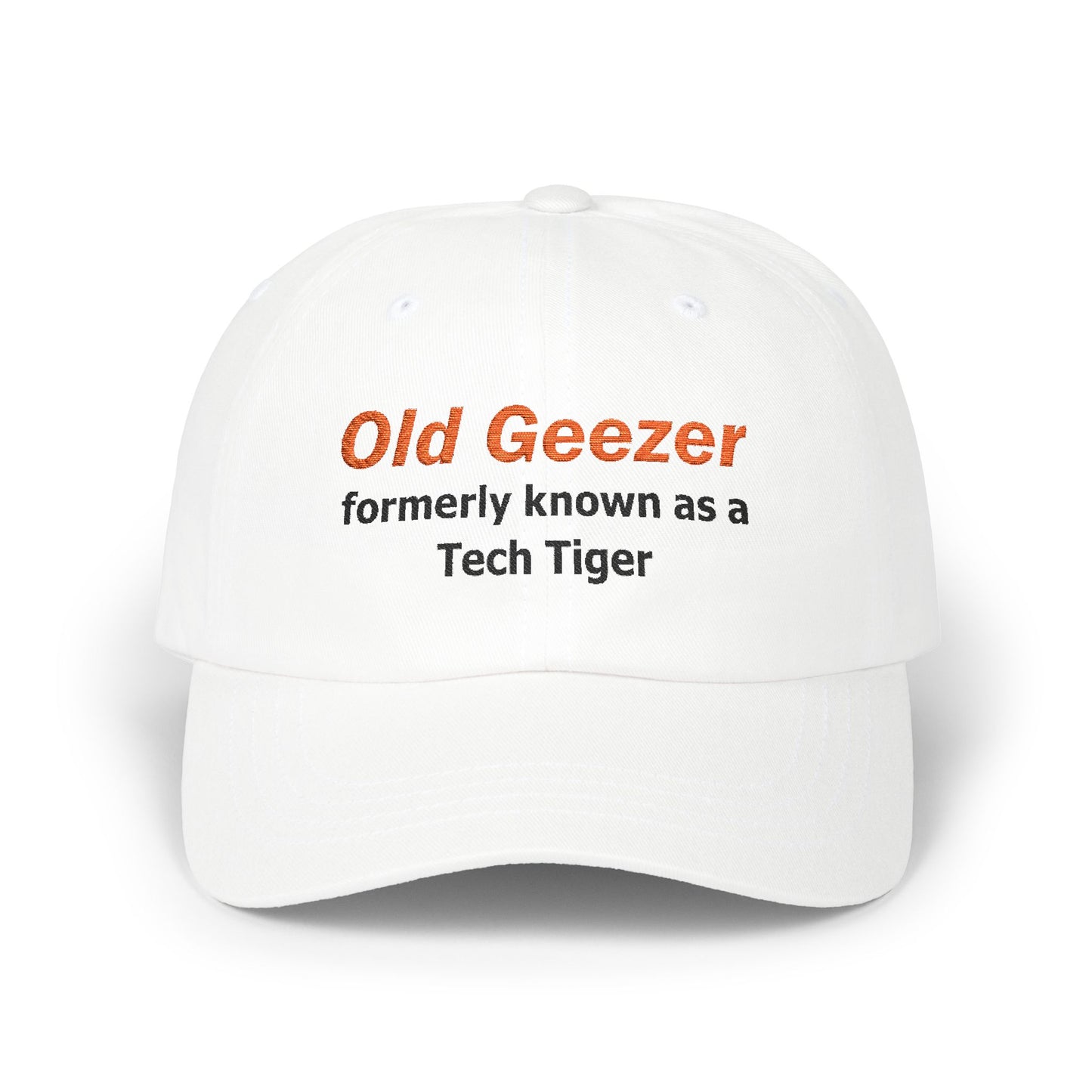 Tech HS - Embroidered Dad Hat - Old Geezer formerly known as a Tech Tiger (Orange & Black Text) by Lynn Salem Creates
