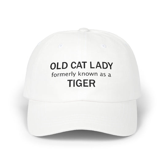 Embroidered Classic Dad Cap - Old Cat Lady formerly known as a Tiger designed by Lynn Salem Creates