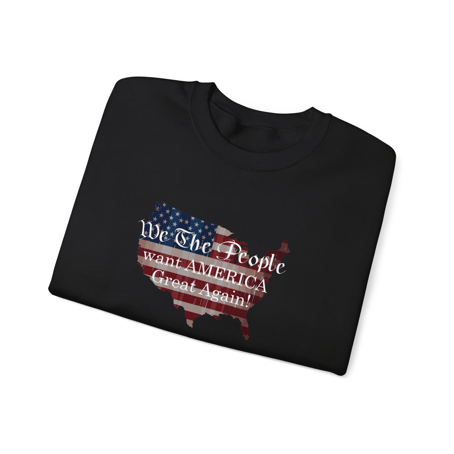 Crewneck Sweatshirt - We The People want America Great Again! (White) by Lynn Salem Creates